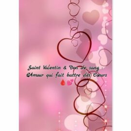 💖 Saint-Valentin & Don de Sang : L’Amour qui Fait Battre les Cœurs ! 🩸❤️